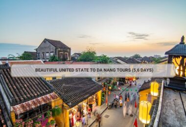 Beautiful United State To Da Nang Tours