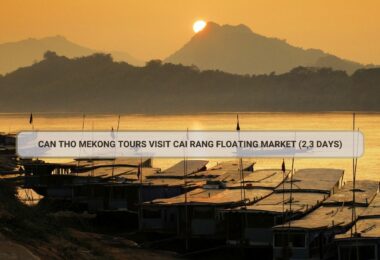 Can Tho Mekong Tours Visit Cai Rang Floating Market (2,3 Days)