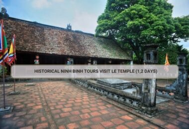 Historical Ninh Binh Tours visit Le Temple (1,2 days)