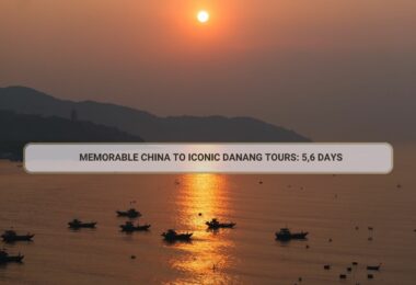 Memorable China To Iconic Danang Tours