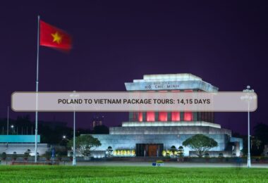 Poland To Vietnam Package Tours: 14,15 Days