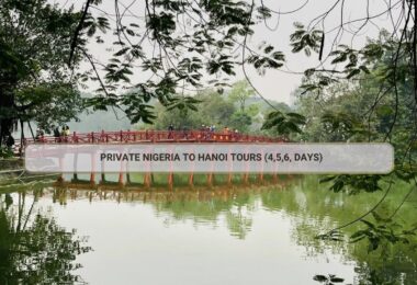 Private Nigeria To Hanoi Tours (4,5,6, Days)