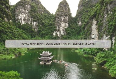 Royal Ninh Binh Tours Visit Thai Vi Temple (1,2 Days)