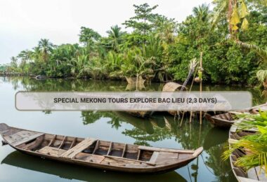 Special Mekong Tours Explore Bac Lieu (2,3 Days)