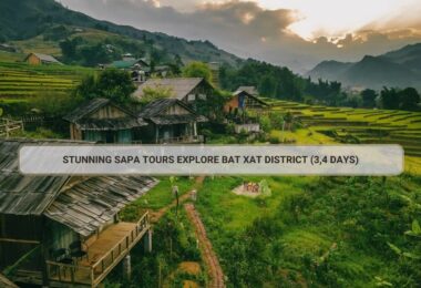 Stunning Sapa Tours Explore Bat Xat District