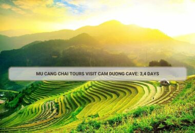 Mu Cang Chai Tours Visit Cam Duong Cave: 3,4 Days