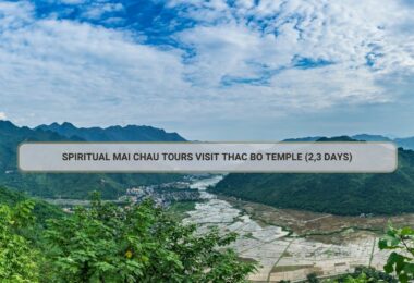 Spiritual Mai Chau Tours Visit Thac Bo Temple (2,3 Days)