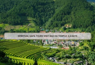 Spiritual Sapa Tours Visit Bao Ha Temple: 2,3 Days