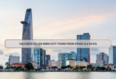 Valuable Ho Chi Minh City Tours From Spain (5,6 Days)