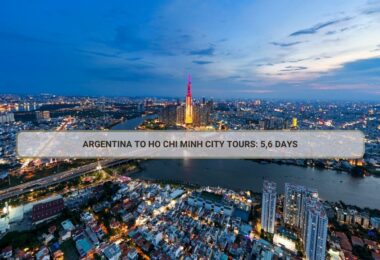 Argentina to Ho Chi Minh City tours: 5,6 days