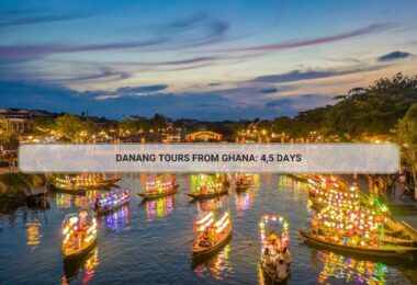 Danang Tours From Ghana: 4,5 Days