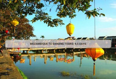 Mozambique To Danang Tours: 4,5 Days