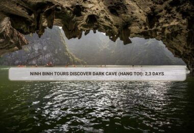 Ninh Binh Tours Discover Dark Cave (Hang Toi): 2,3 Days