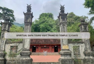 Spiritual Sapa Tours Visit Trung Do Temple: 2,3 Days