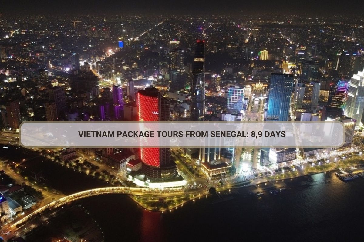 Vietnam Package Tours From Senegal: 8,9 Days