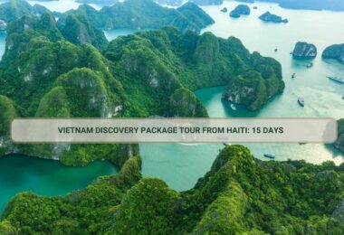Vietnam Discovery package tour from Haiti