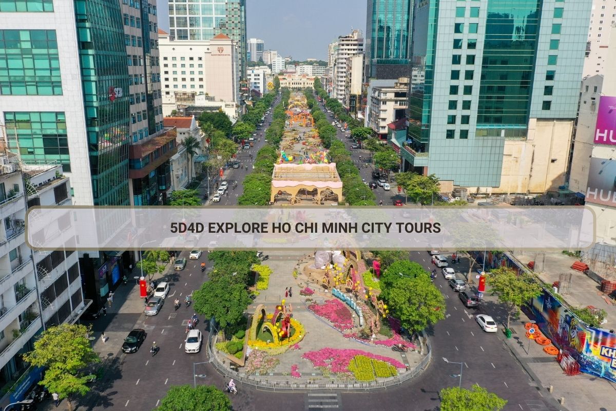 5D4D Explore Ho Chi Minh City Tours