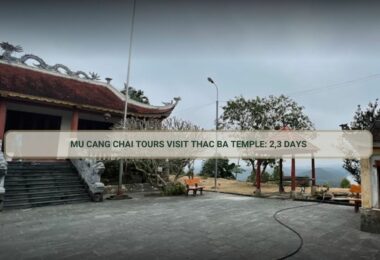 Mu Cang Chai Tours visit Thac Ba Temple