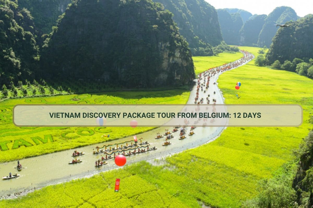 Vietnam Discovery Package Tour From Belgium: 12 Days