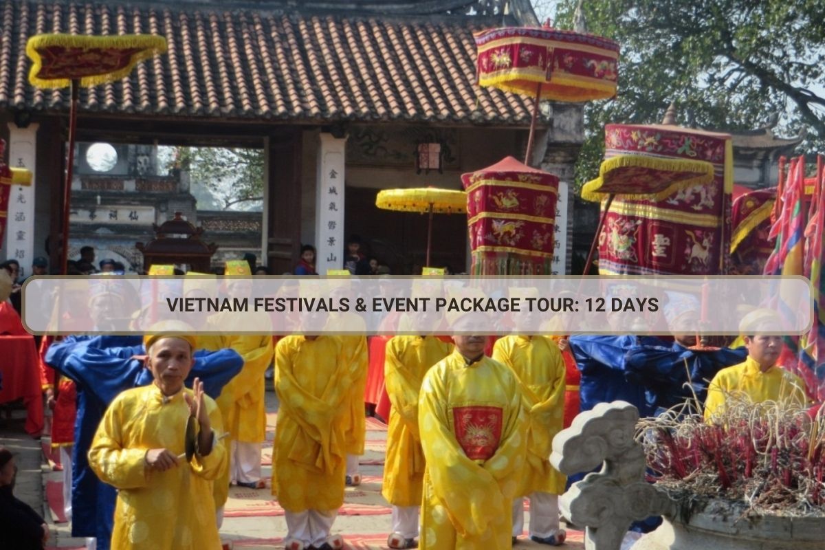 Vietnam Festivals & Event Package Tour: 12 Days