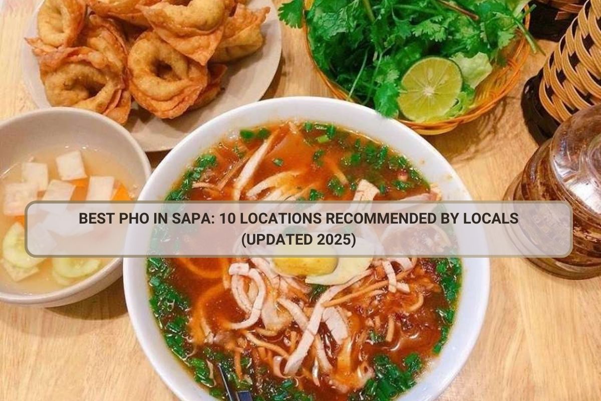 Best Pho in Sapa: 10 Locations Recommended by Locals