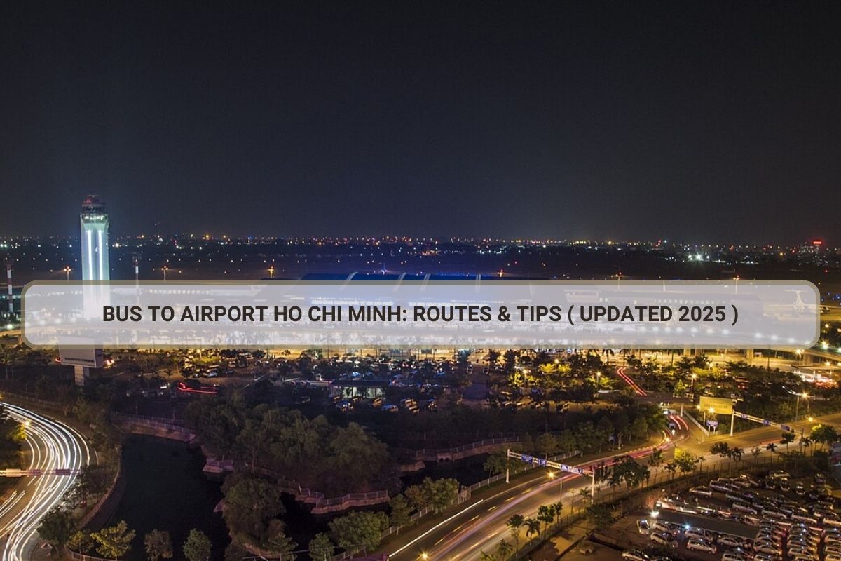 Navigating bus to airport Ho Chi Minh City Tours (2025)