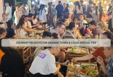 Culinary Delights for Danang Tours & local specialties