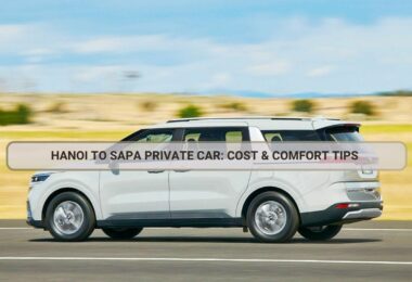 Hanoi to Sapa Private Car