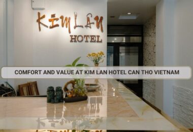 Kim Lan Hotel Can Tho Vietnam