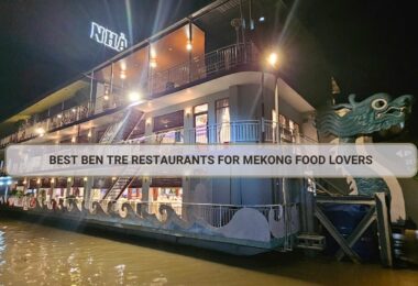 Best Ben Tre Restaurants for Authentic Mekong Food