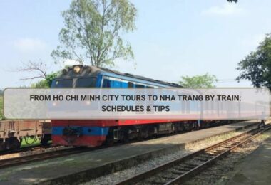 Ho Chi Minh to Nha Trang Train: Schedules & Times