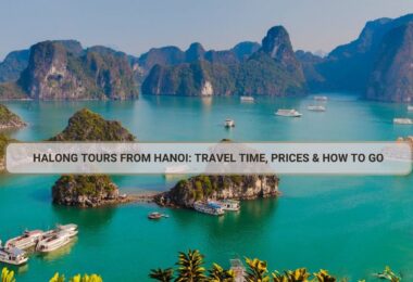 Hanoi to Ha Long Bay: Distance, Time & Prices