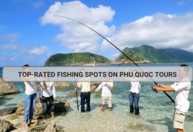 Top-Rated Fishing Tours In Phu Quoc On A Budget