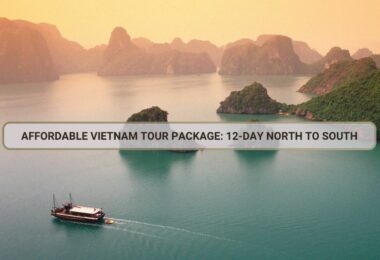 Affordable Vietnam Tour Package