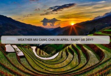 Weather Mu Cang Chai In April