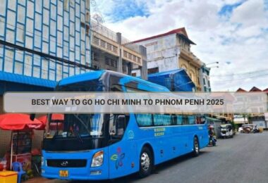 Best Way to Go Ho Chi Minh to Phnom Penh 2025