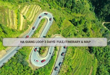 Ha Giang Loop 3 Days: Full Itinerary & Map