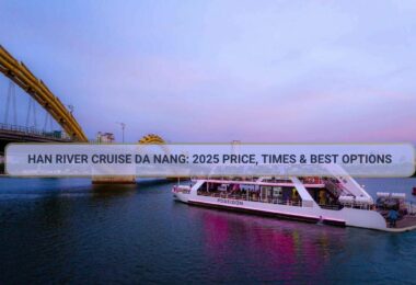 Han River Cruise Da Nang: 2025 Price, Times & Best Options