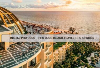 Ink 360 Phu Quoc Guide: Hours, Prices, Tips