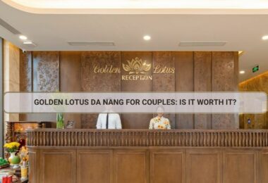 Golden Lotus Da Nang for Couples: Is It Worth It?