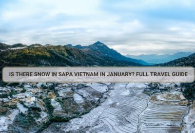 Is There Snow in Sapa Vietnam in January? Full Travel Guide