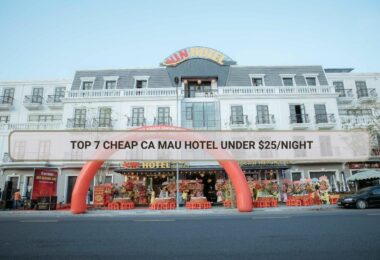 Top 7 Cheap Ca Mau Hotel Under $25/Night