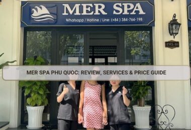 Mer Spa Phu Quoc: Review, Services & Price Guide