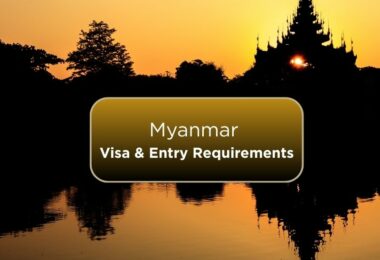 Visa & Entry Requirements in Myanmar