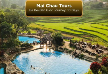 Untamed Mai Chau–Ba Be–Ban Gioc Journey: 10 Days